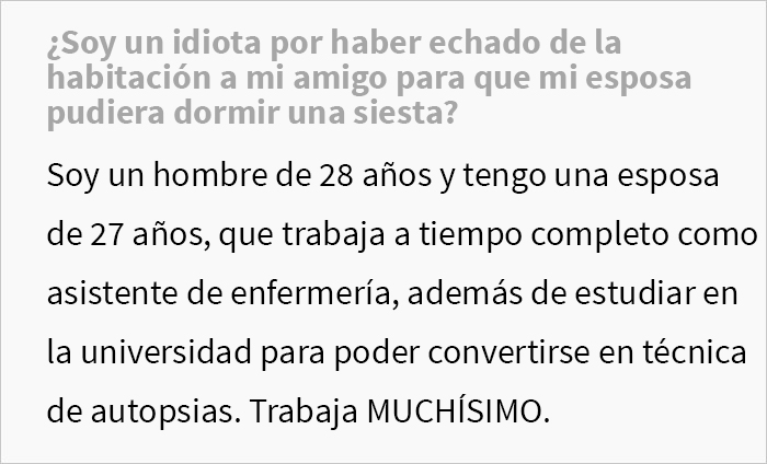 Este hombre pidió a su amigo que se fuera de su casa para que su esposa agotada pudiera descansar, pero él se enfadó
