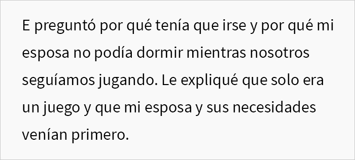 Este hombre pidió a su amigo que se fuera de su casa para que su esposa agotada pudiera descansar, pero él se enfadó