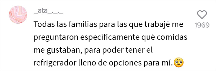 Esta familia contrató a una niñera a tiempo completo pero le prohibieron comer nada de lo que había en la casa