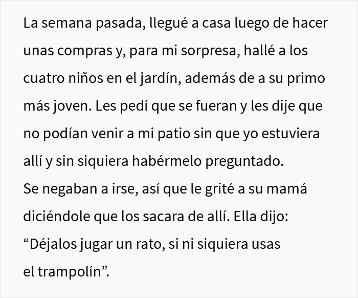 Esta mujer arrogante no entiende el concepto de propiedad privada y llama a la policía cuando su vecina no deja que sus hijos jueguen en su patio