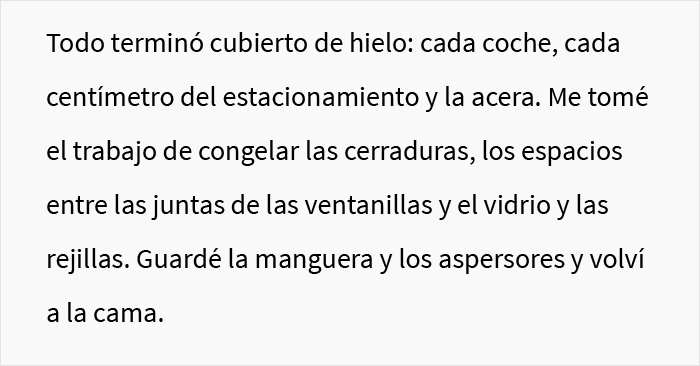 Esta persona congeló los coches de sus vecinos después de que ocuparan ilegalmente su aparcamiento