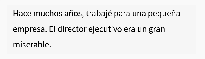 Este ex-empleado cumplió maliciosamente y “olvidó todo sobre la empresa”, pero su jefe le pidió ayuda tras 10 años