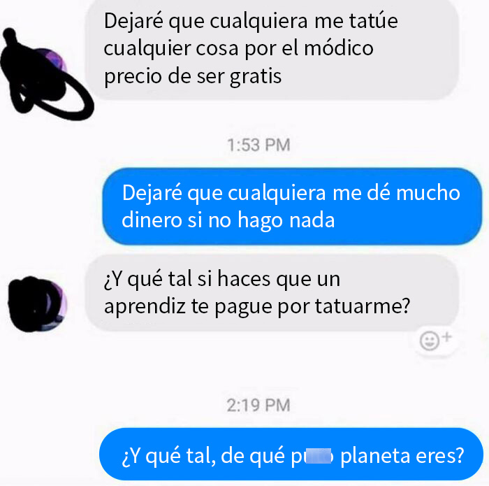 Estoy dispuesto a dejar que cualquiera me tatúe por el módico precio de ser gratis