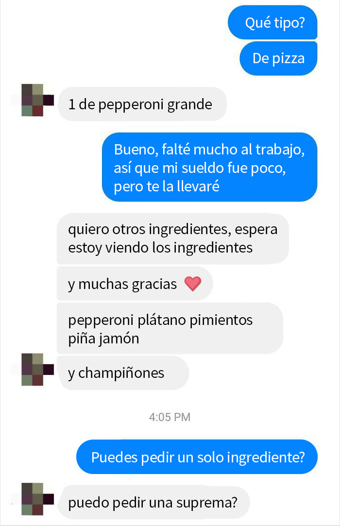 Mi hermano desempleado pidiéndome que encargue una pizza para él