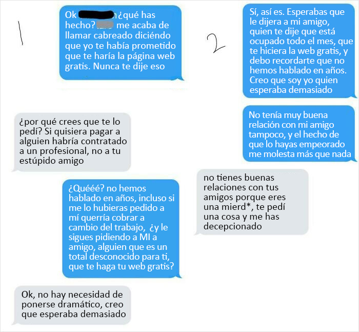 Un viejo amigo mío con el que no había hablado en años me envió un mensaje de texto sobre la necesidad de alguien para crear un sitio web para él, le recomendé a uno de mis amigos y al principio mi amigo dijo que estaba ocupado y no sería capaz de hacerlo, pero finalmente aceptó. Estos son los textos "traducidos" después de conocerse