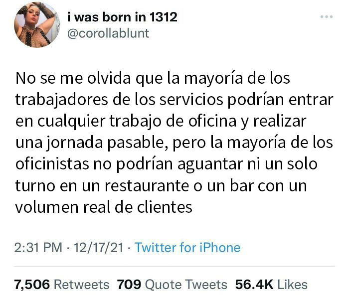 "Servir mesas es solo un trabajo de nivel básico. Cualquiera puede hacerlo..."