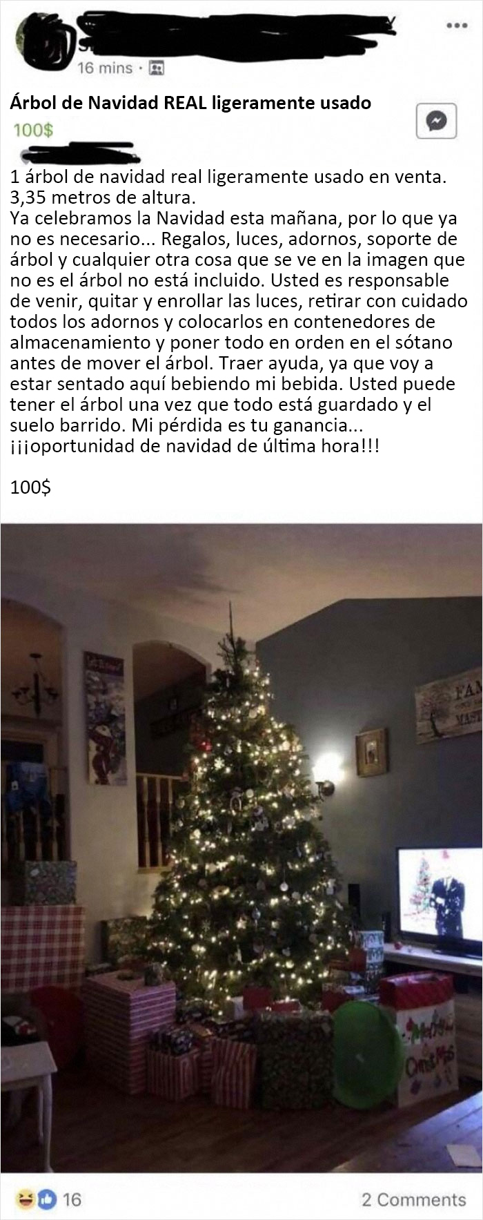 Págueme 100 dólares y le dejaré quitar mi árbol de Navidad, las luces y los adornos mientras yo me siento a mirarle y me tomo una copa