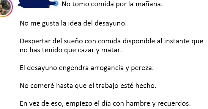 "El desayuno engendra arrogancia y pereza"