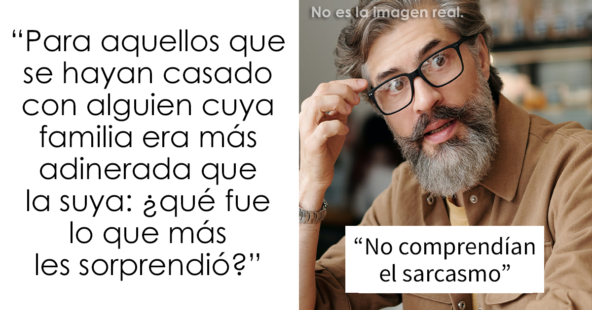 20 Personas cuentan lo más chocante de casarse con alguien adinerado