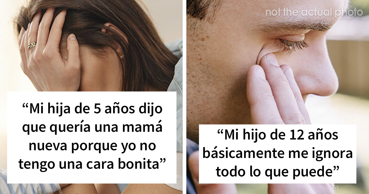 20 Padres dolidos cuentan cómo sus hijos hirieron sus sentimientos