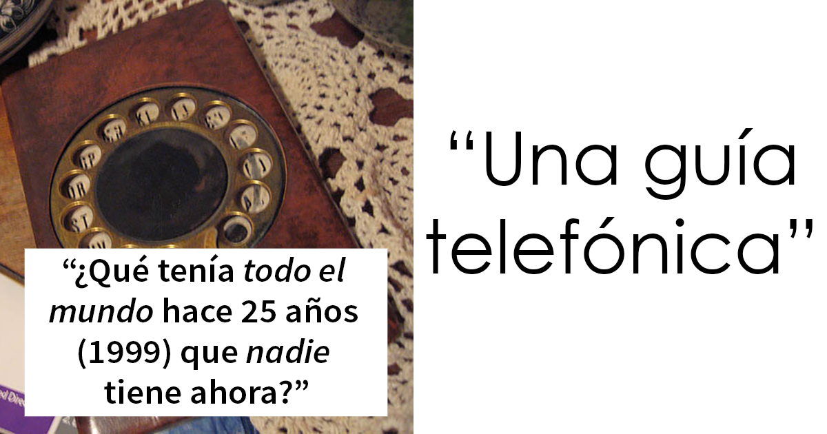 Hace 25 años, casi todo el mundo tenía estas 27 cosas, pero ahora ya no