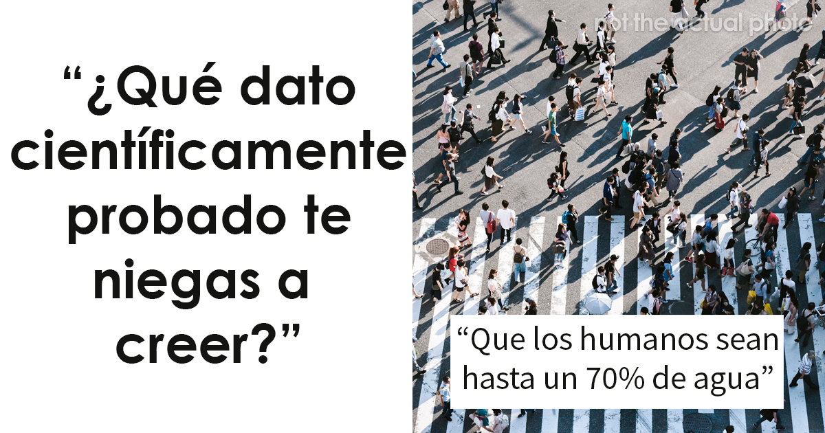 20 Datos científicamente probados que la gente se niega a aceptar