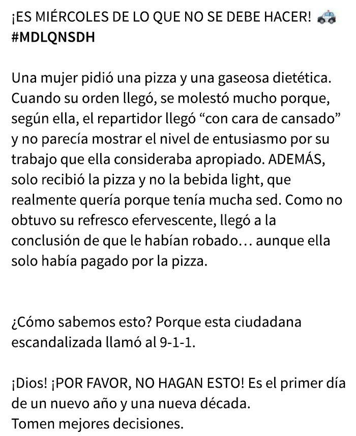 El departamento de policía de mi localidad compartió en su página que una “Karen” llamó al 911 para quejarse por la entrega de su pizza