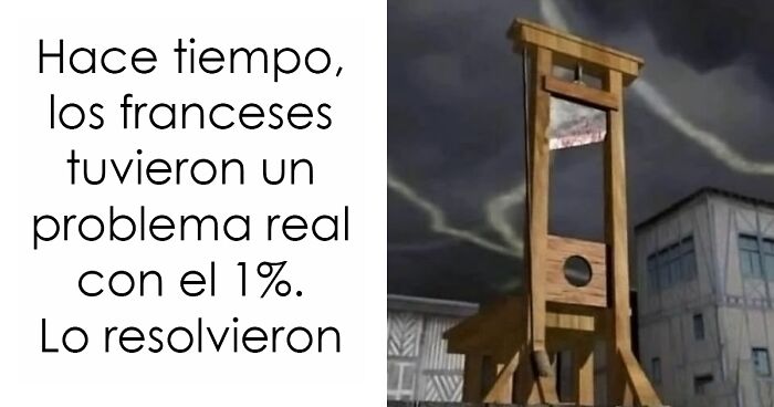 Imagen con texto sobre el problema del 1% en Francia, junto a una guillotina, que refleja hartura contra el capitalismo.