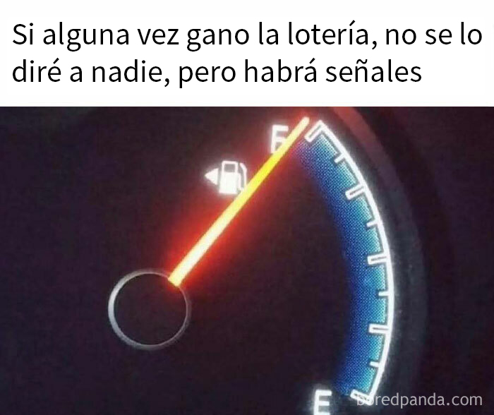 Medidor de gasolina casi lleno con texto sobre memes universales sobre hombres y sus señales al ganar la lotería.