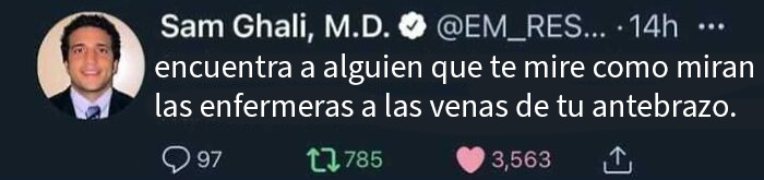 Memes médicos divertidos con texto sobre enfermeras mirando las venas del antebrazo en tuit de médico reconocido.