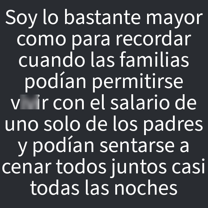 Recuerdo los años 80 cuando las familias podían vivir con un solo salario y cenar juntas casi todas las noches.