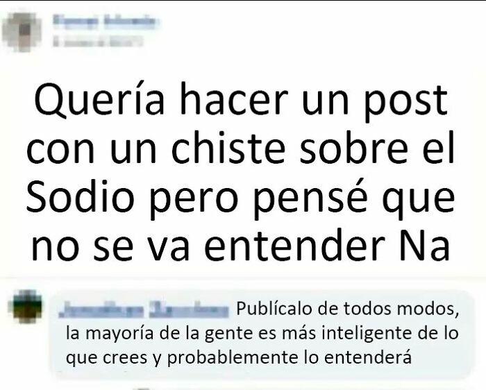 Persona que no pilló la broma sobre el sodio en internet y quedó como tonto entre conversación en redes sociales.