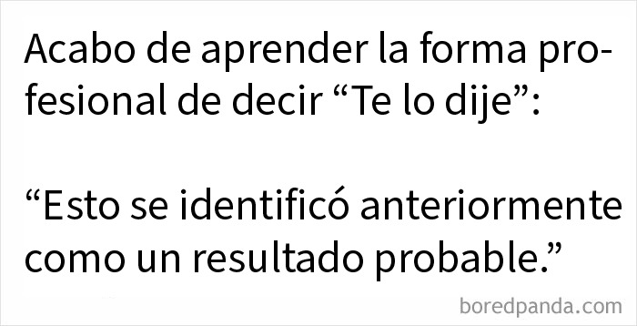 Texto divertido de Circle Of Idiots mostrando la forma profesional de decir te lo dije con humor.