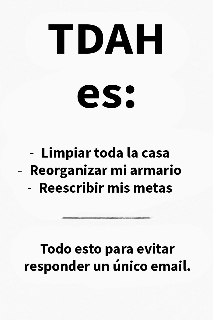 Texto sobre ADHD que describe tareas evitadas para no responder un correo, en memes divertidos para neurodivergentes.