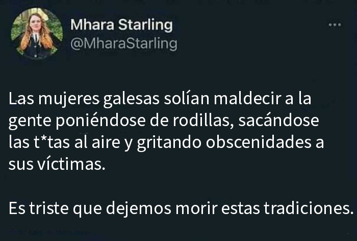 Texto de tuit sobre mujeres galesas maldiciendo antiguas tradiciones, relacionado con frases que sorprendieron y dejaron a todos sin palabras. Texto de tuit sobre mujeres galesas maldiciendo antiguas tradiciones, relacionado con frases que sorprendieron y dejaron a todos sin palabras.