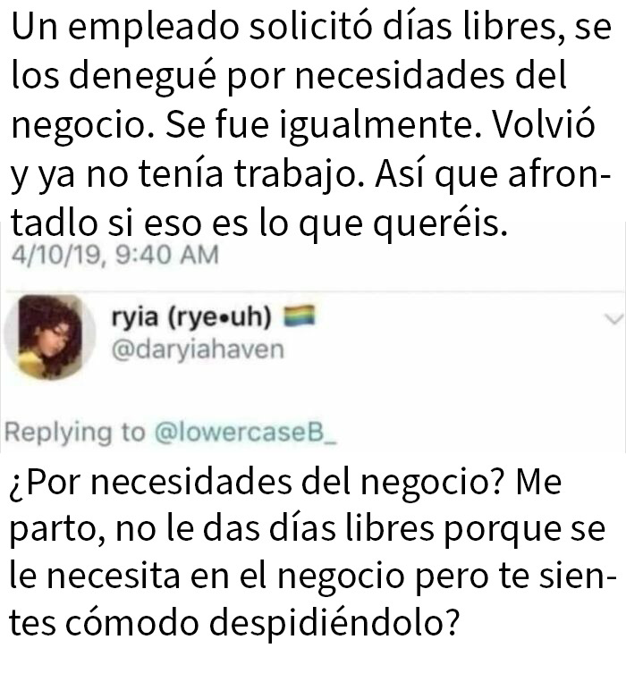 Empleado pide día libre negado por necesidades del negocio, toma el día y es despedido, causando confusión y facepalm.