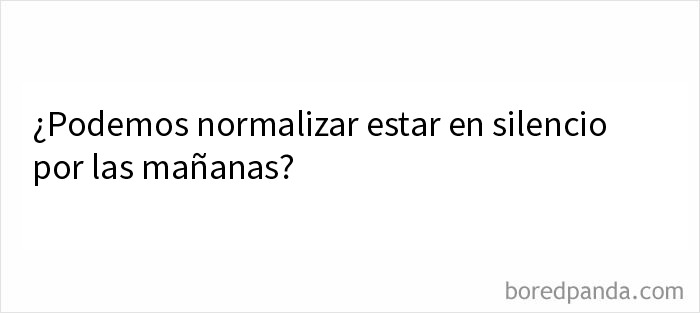 Memes divertidos en inglés pidiendo normalizar el silencio en la mañana para quienes buscan su dosis diaria de risa.