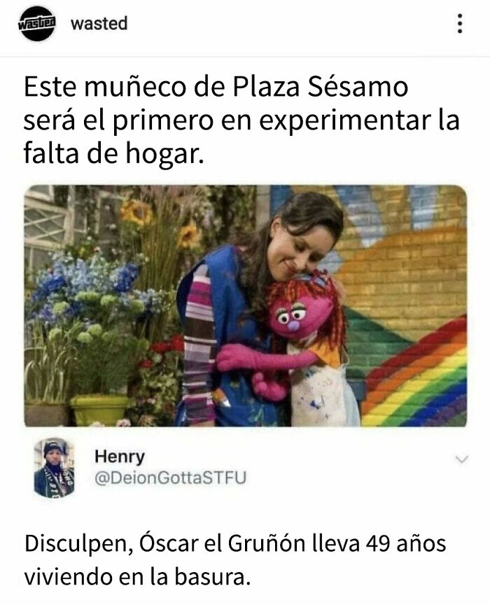 Tuit divertido sobre personaje de Plaza Sésamo y situación graciosa de vivir sin hogar en redes sociales.