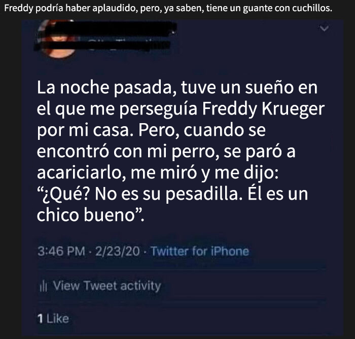 Tuit sobre un sueño donde Freddy Krueger persigue pero se detiene a acariciar al perro, ejemplo de historias verdaderas online.