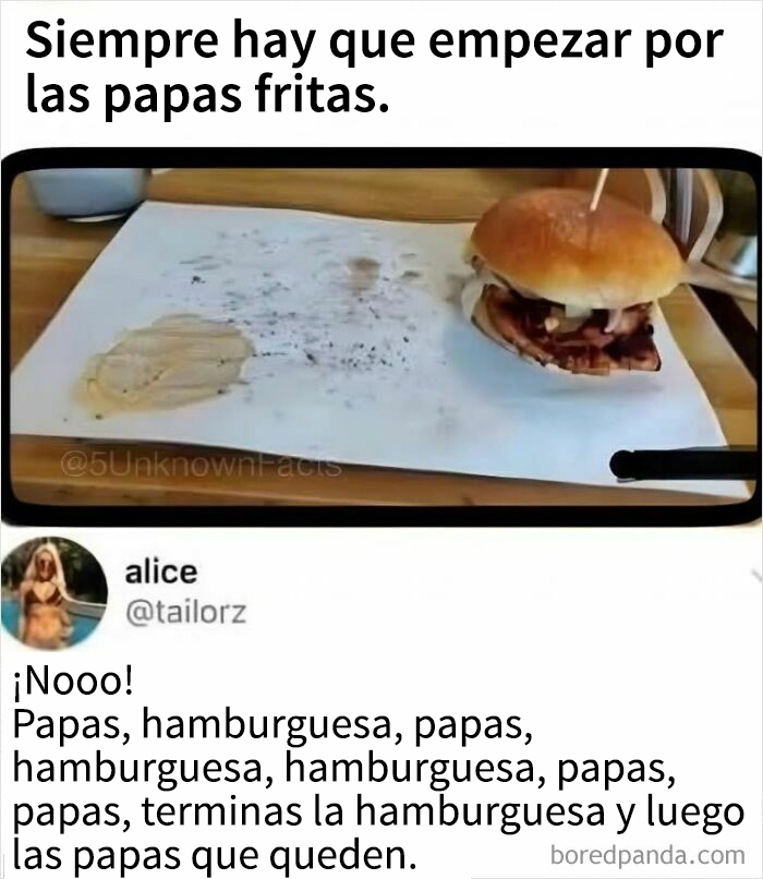 Meme divertido sobre comida mostrando una hamburguesa casi entera y papas fritas ya comidas primero.