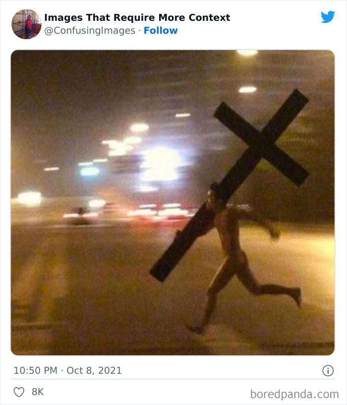 30 Funny And Confusing Pics Posted By The “Images That Require More Context” Twitter Page (New Pics)