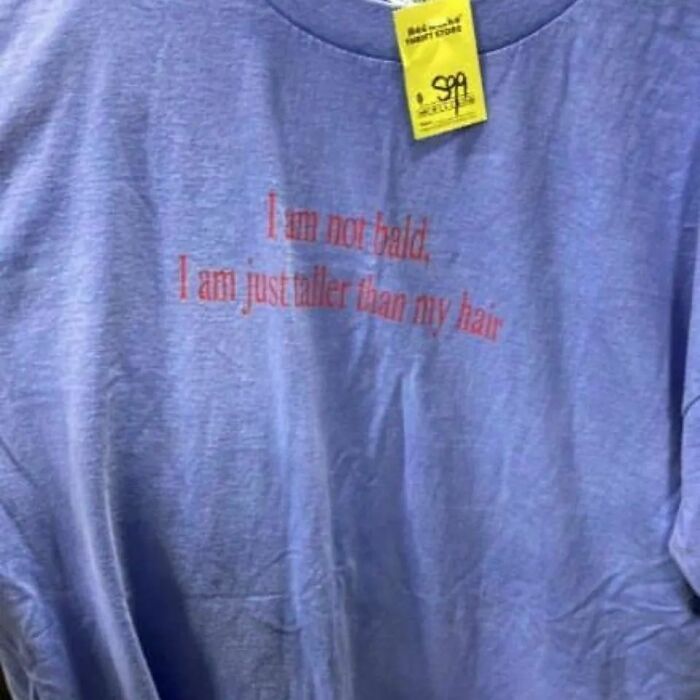 30 Unhinged T-Shirts That People Just Had To Take A Pic Of, As Shared On This Instagram Page