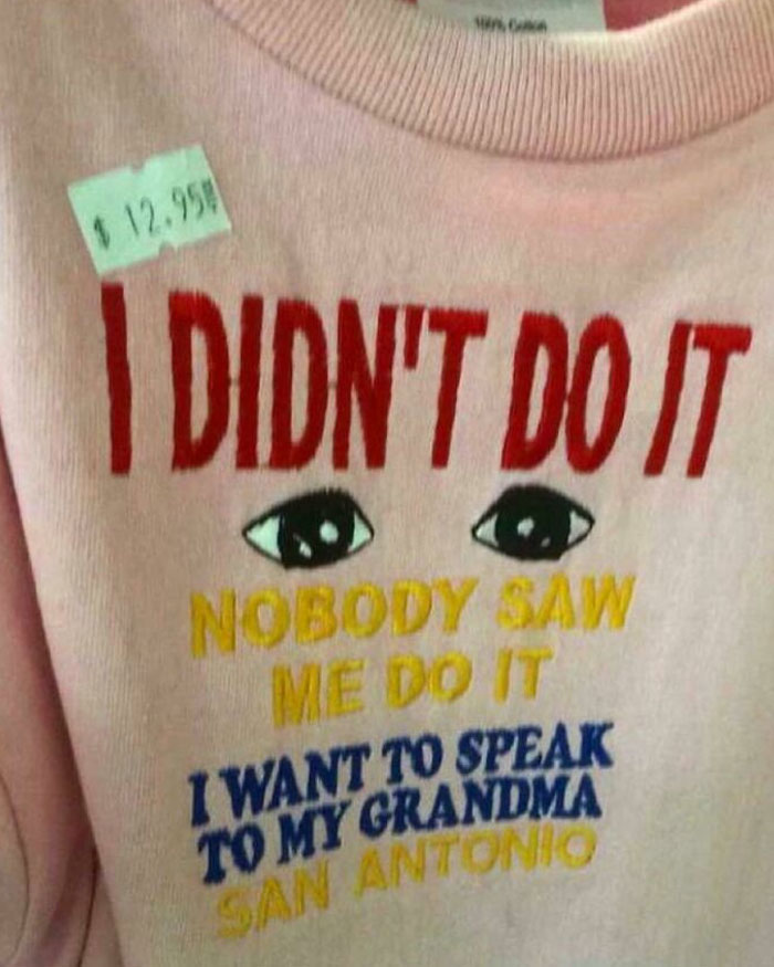 Yo no lo hice. Nadie me vio hacerlo. Quiero hablar con mi abuela