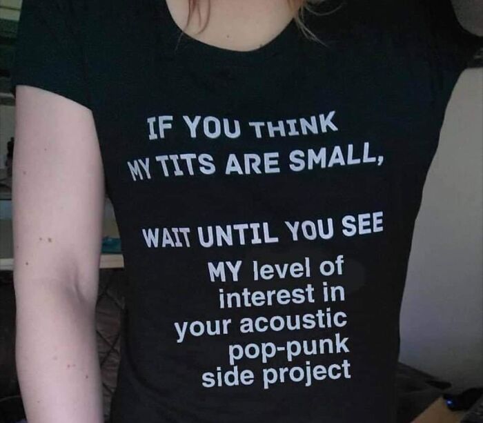 Si piensas que mis tetas son pequeñas, espera a ver mi interés en tu proyecto de pop-punk acústico