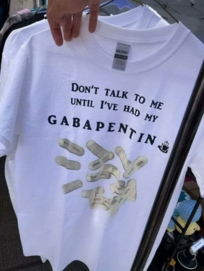 No me hables hasta que me haya tomado mi gabapentina