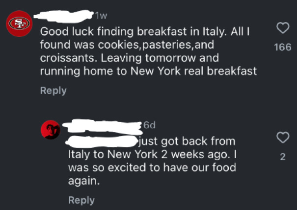 "Good luck finding breakfast in Italy"